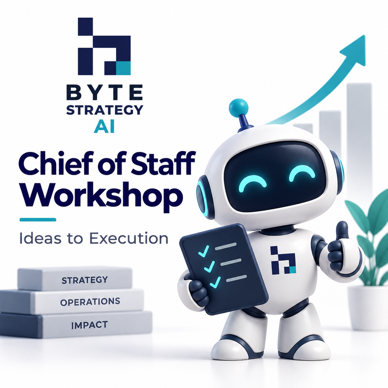 Byte Strategy AI Chief of Staff Workshop — a friendly robot assistant holding a checklist